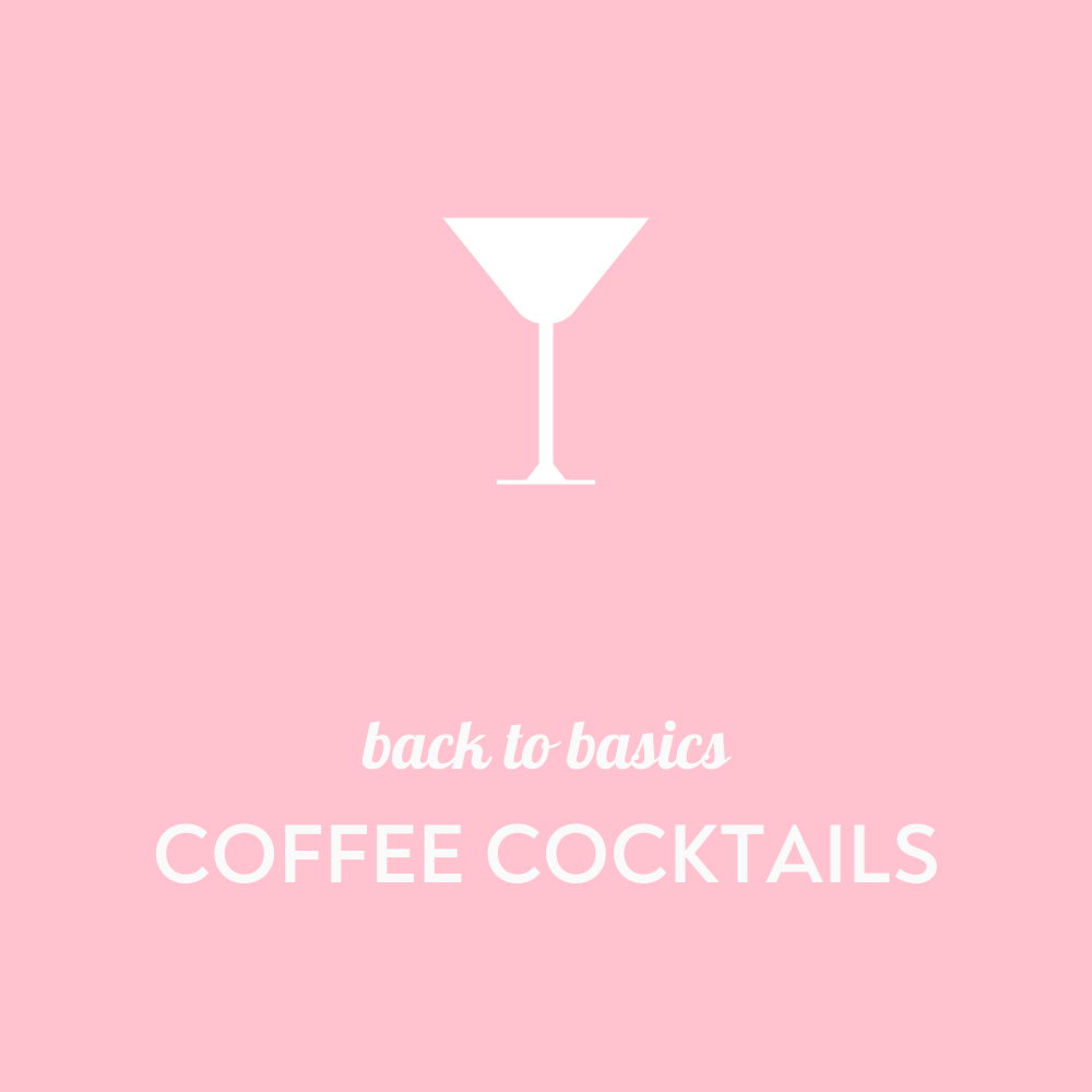 Back to Basics: Coffee Cocktails - Drekka